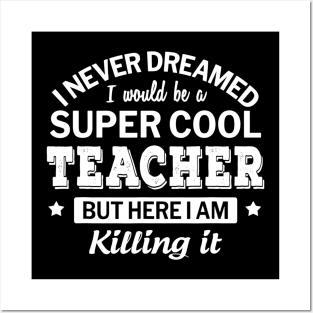 Funny Super Cool Teacher Gift Posters and Art